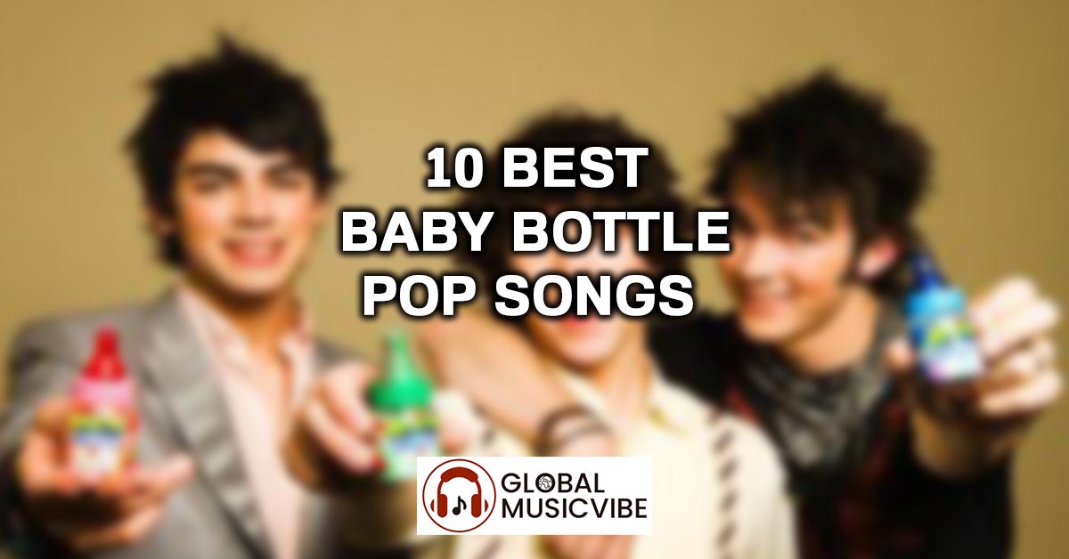 10 Best Baby Bottle Pop Songs
