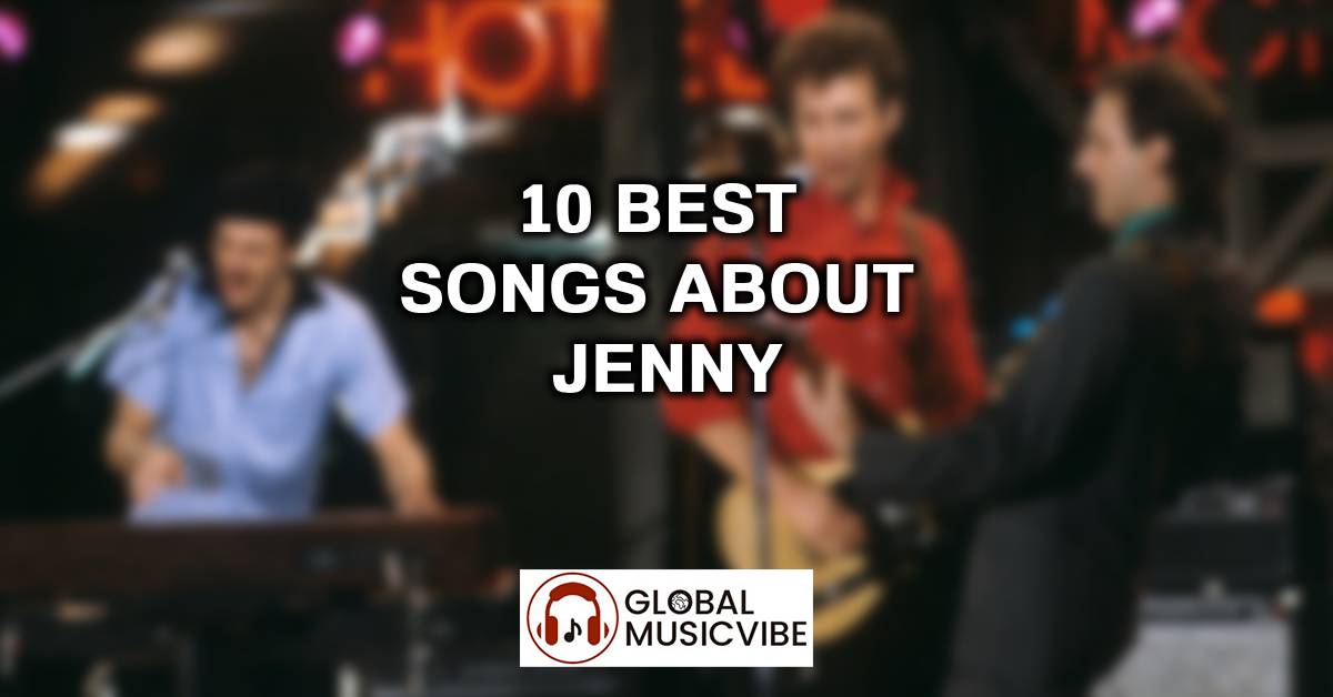 10 Best Songs About Jenny