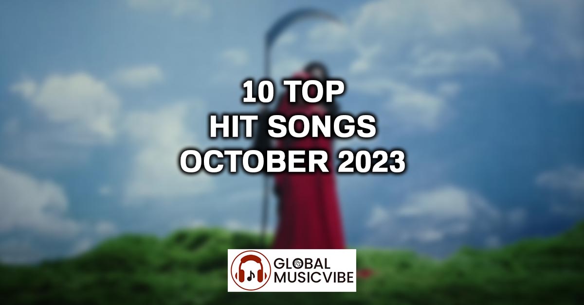 10 Top Hit Songs - October 2023