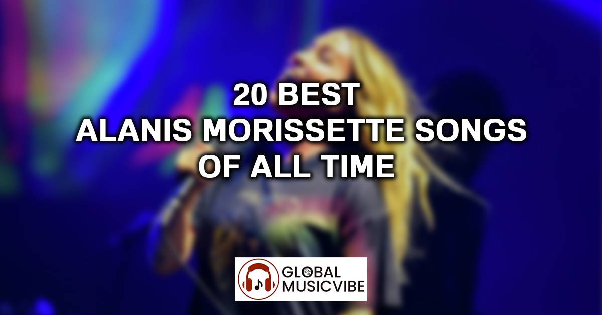 20 Best Alanis Morissette Songs of All Time