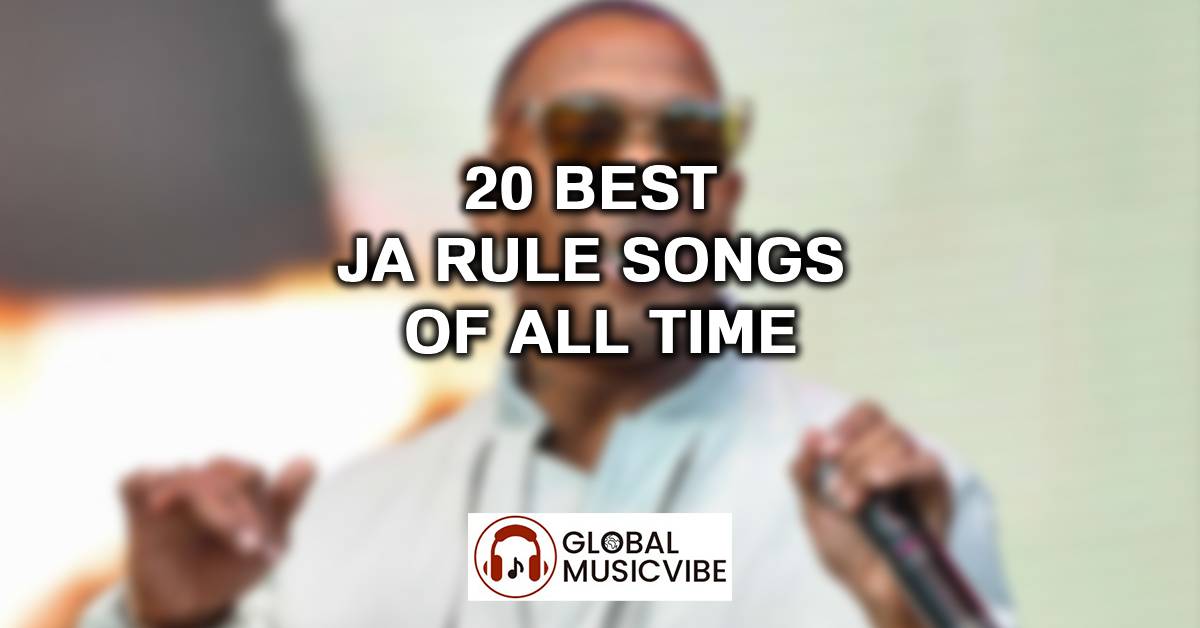 20 Best Ja Rule Songs of All Time