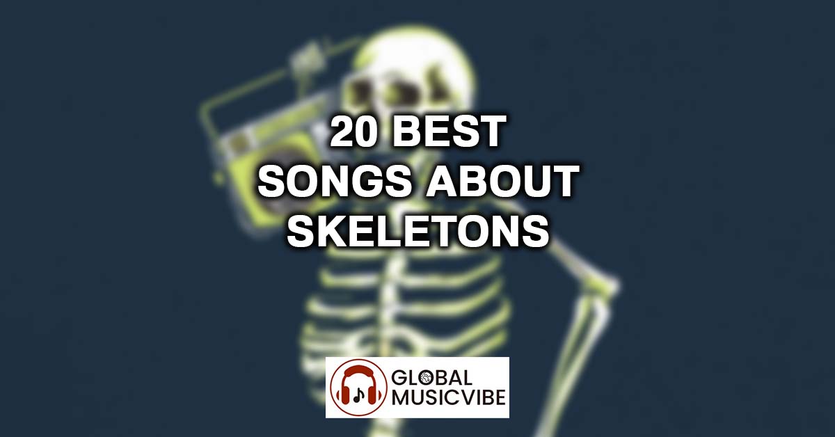 20 Best Songs About Skeletons