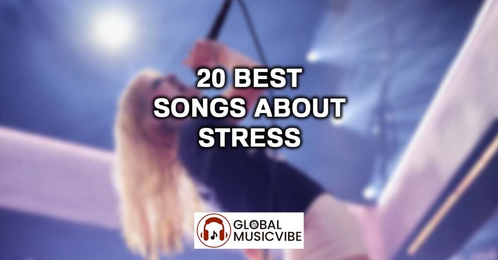 20-best-songs-about-stress