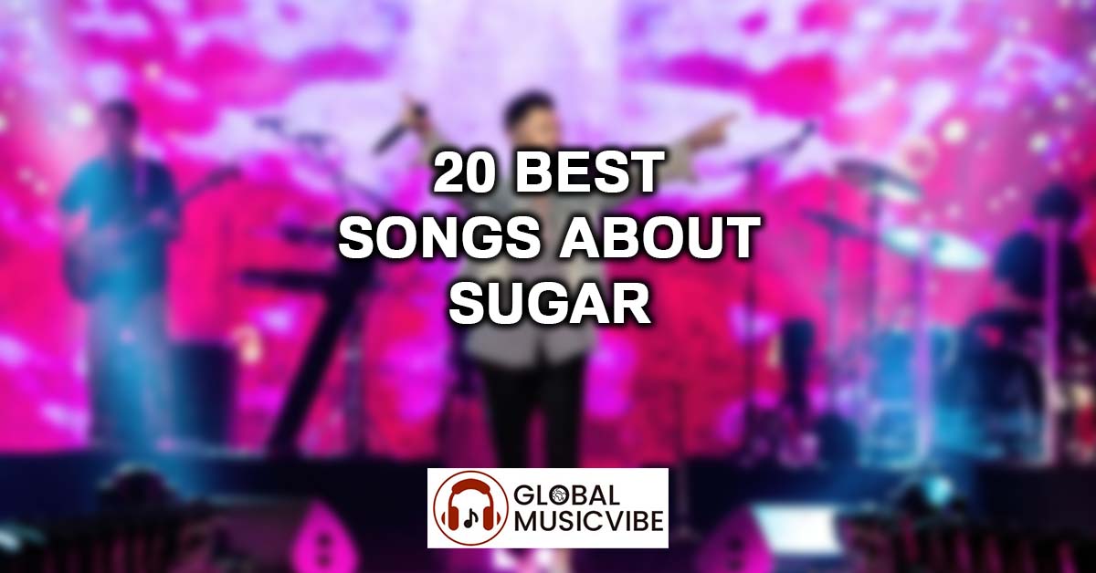 20 Best Songs About Sugar