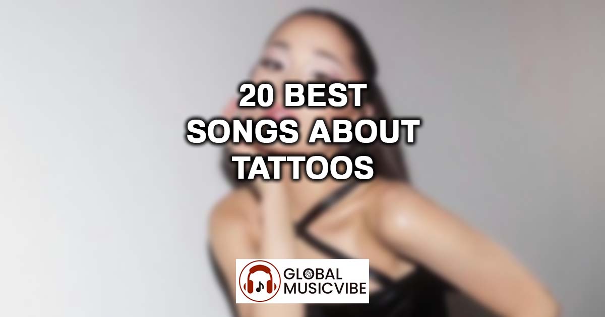 20 Best Songs About Tattoos