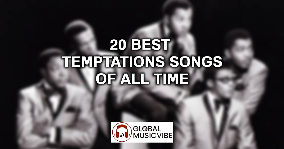 20 Best Temptations Songs of All Time