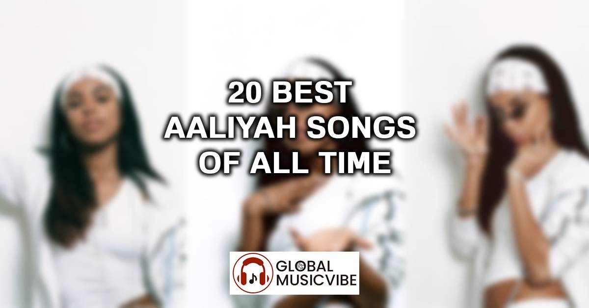 20 Best Aaliyah Songs of All Time