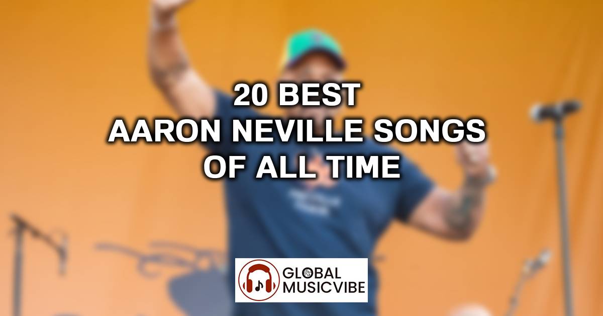 20 Best Aaron Neville Songs of All Time