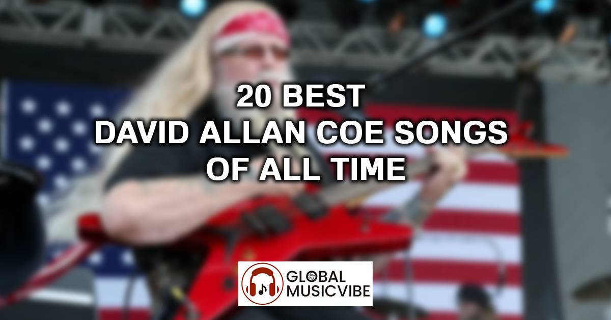 20 Best David Allan Coe Songs of All Time