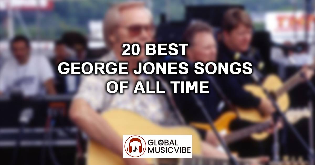 20 Best George Jones Songs of All Time