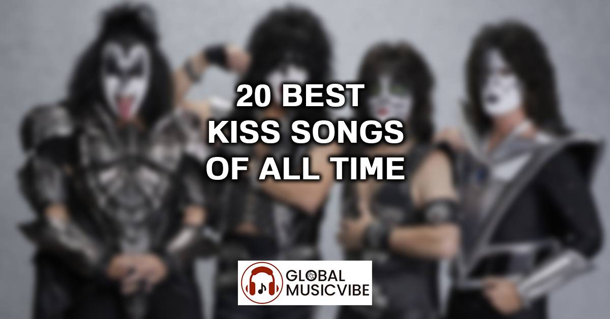 20 Best Kiss Songs of All Time
