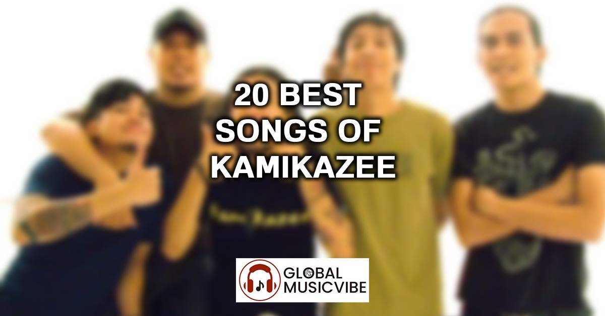 20 Best Songs of Kamikazee