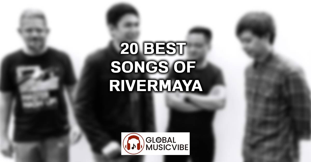 20 Best Songs of Rivermaya
