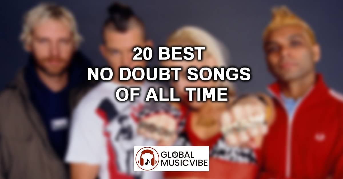 20 Best No Doubt Songs of All Time