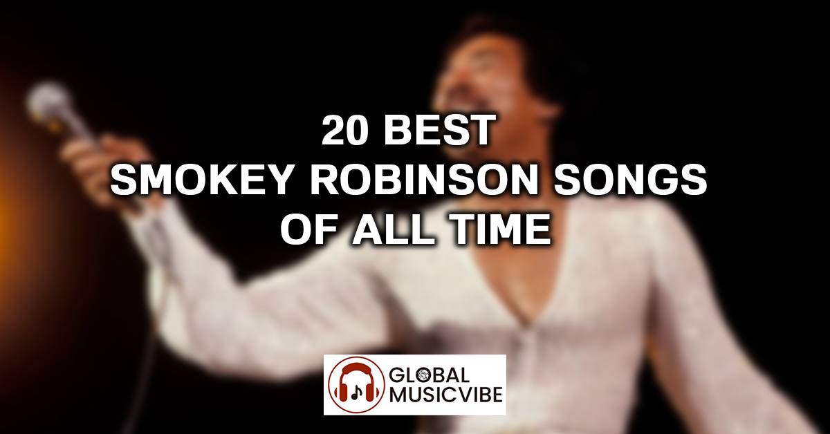 20 Best Smokey Robinson Songs of All Time