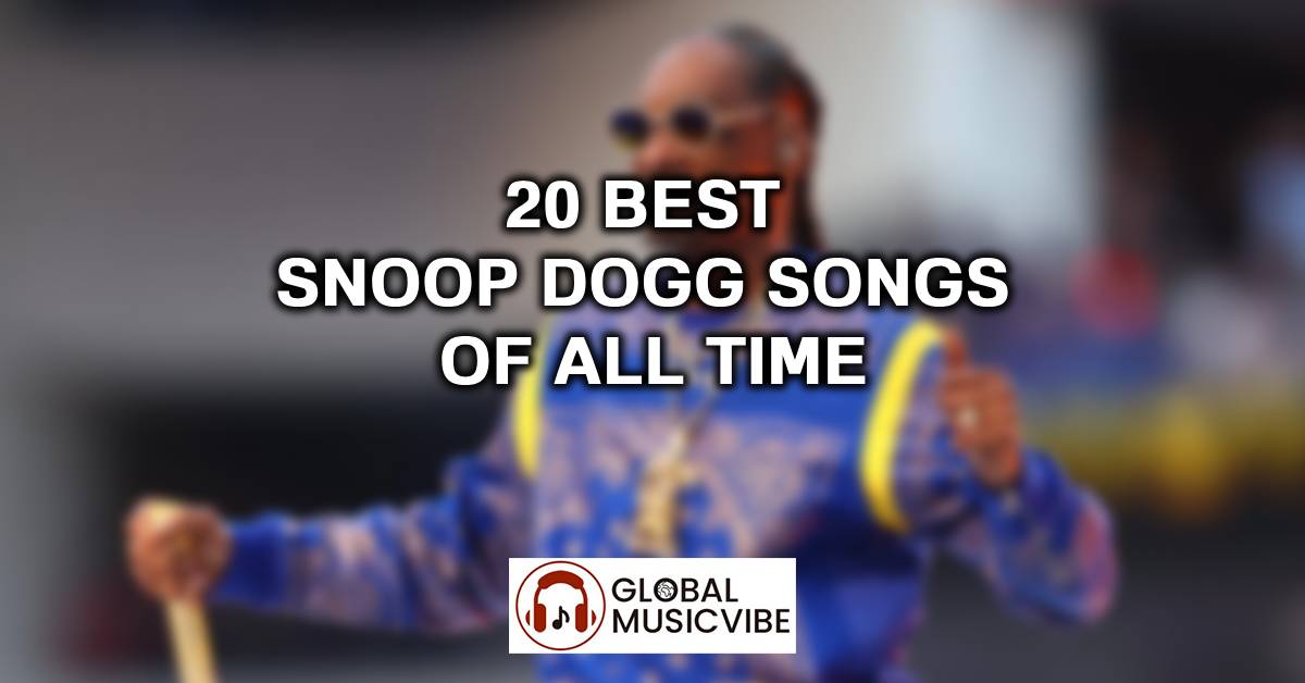 20 Best Snoop Dogg Songs of All Time