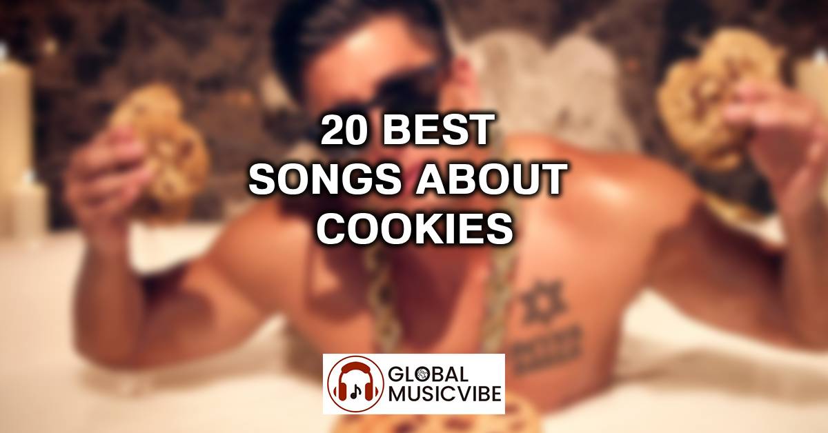 20 Best Songs About Cookies