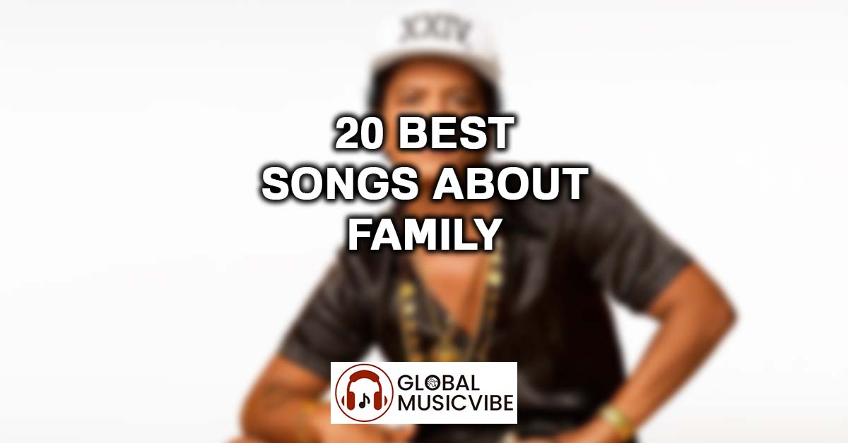 20 Best Songs About Family