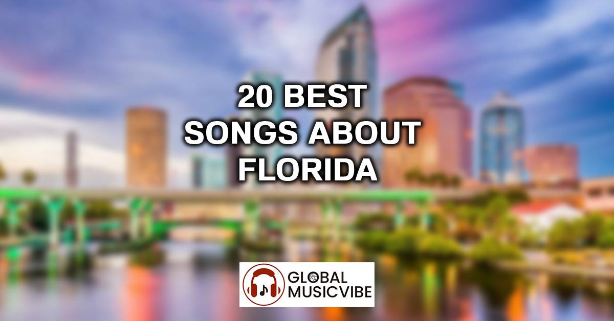 20 Best Songs About Florida