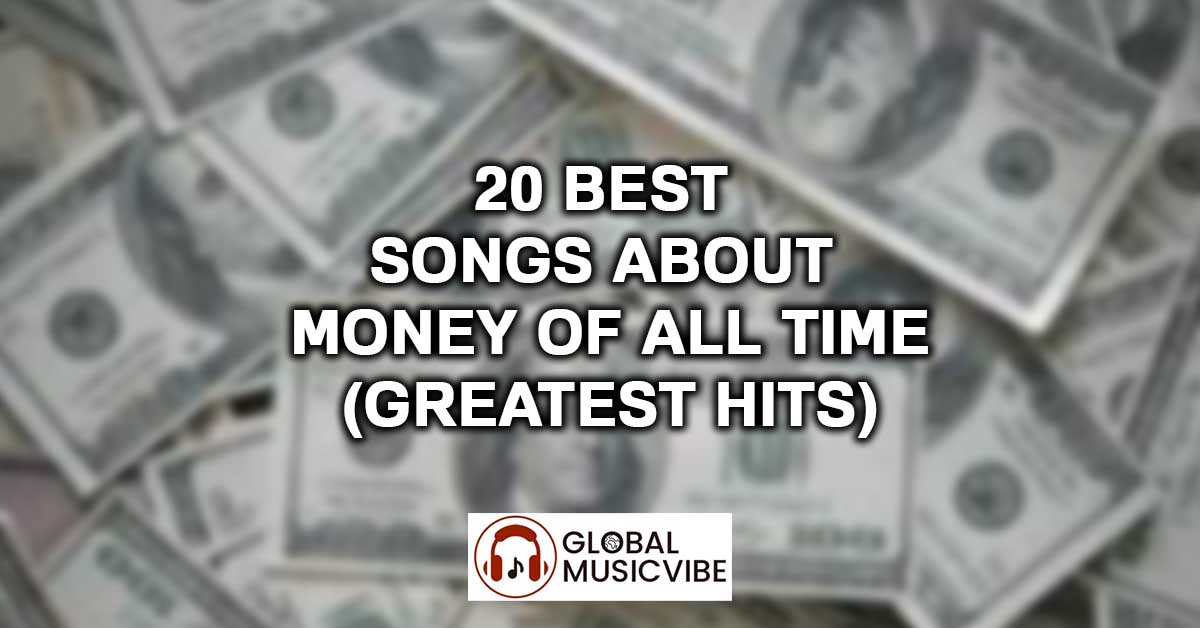 20 Best Songs About Money of All Time (Greatest Hits)