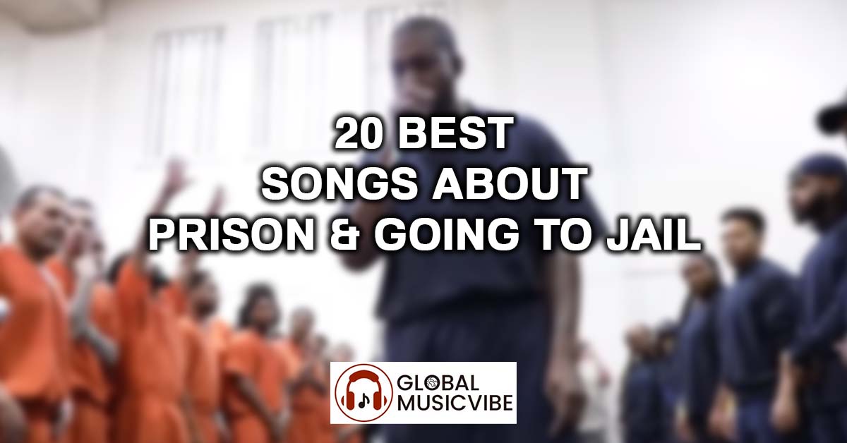 20 Best Songs About Prison & Going to Jail