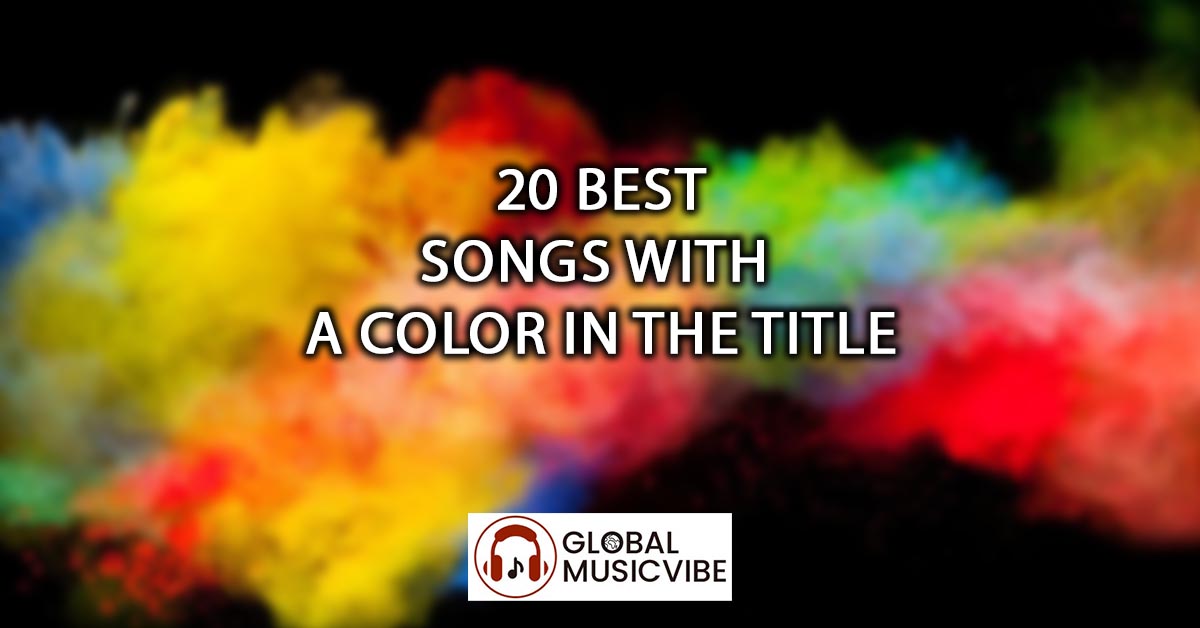 20 Best Songs With A Color In The Title