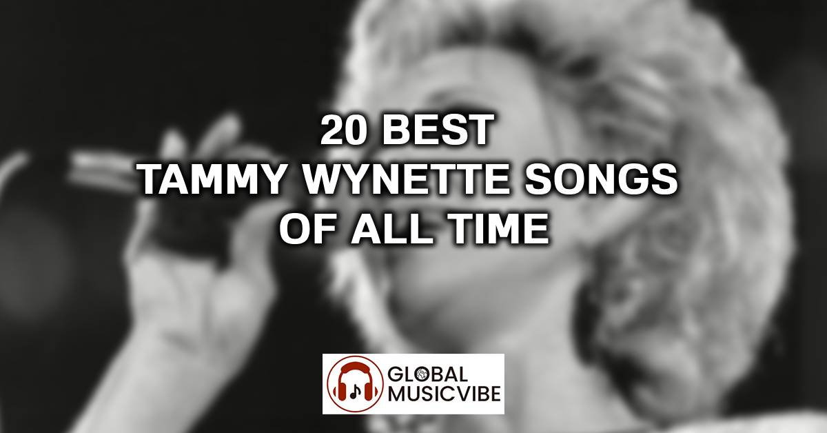 20 Best Tammy Wynette Songs of All Time