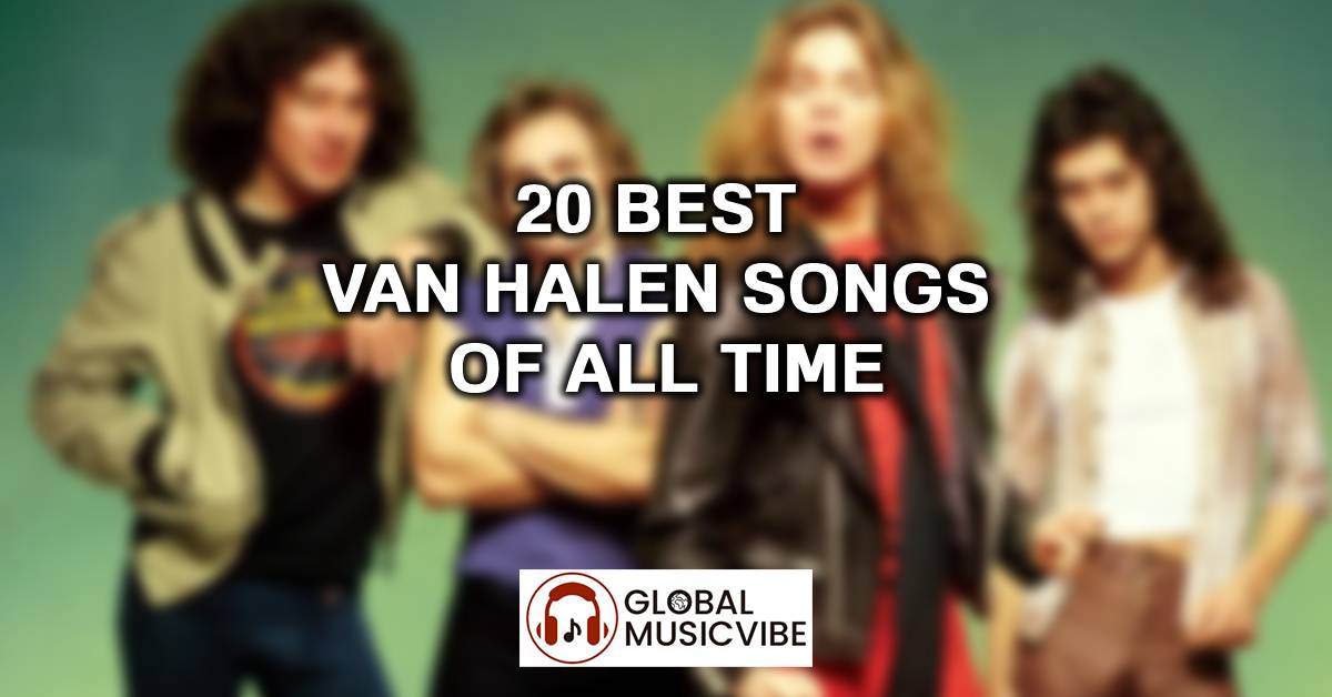 20 Best Van Halen Songs of All Time