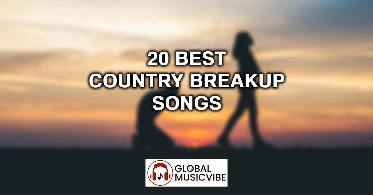 20 Best Country Breakup Songs