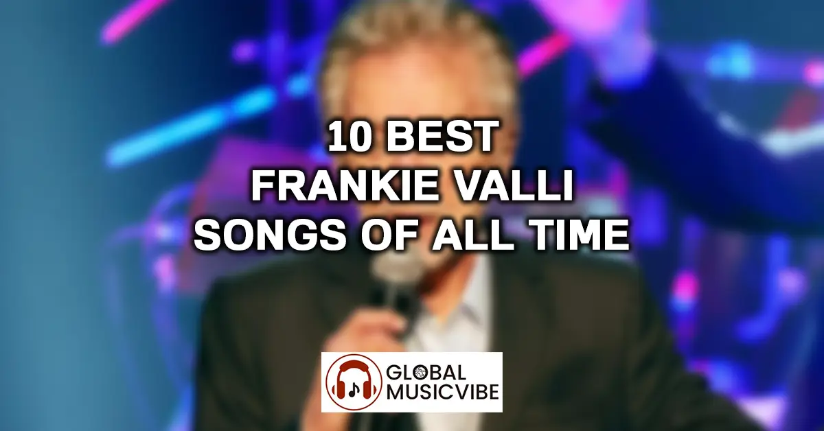 10 Best Frankie Valli Songs of All Time featured image