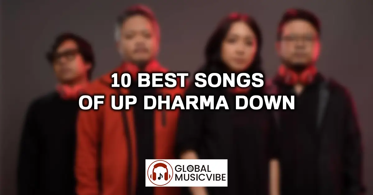 10 Best Songs of Up Dharma Down