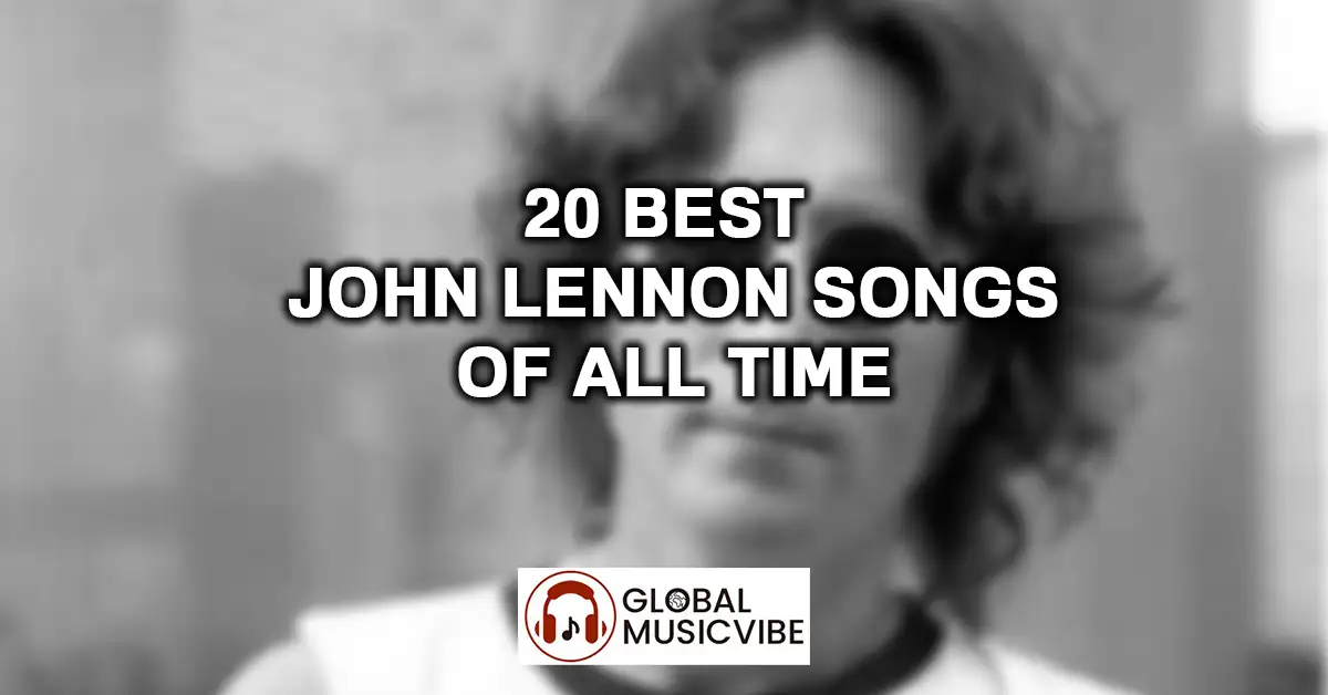 20 Best John Lennon Songs of All Time featured image