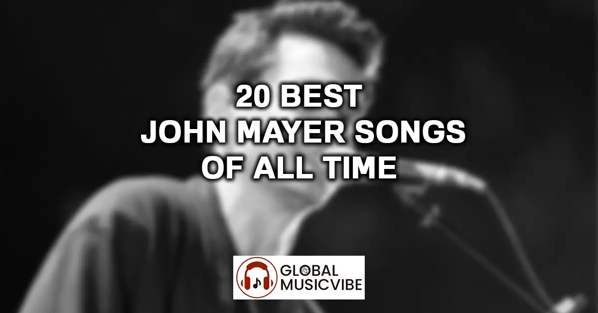 20 Best John Mayer Songs of All Time featured image