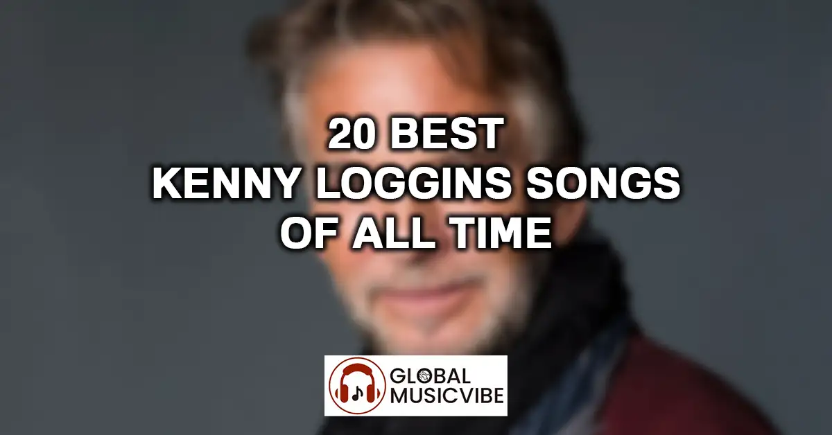 20 Best Kenny Loggins Songs of All Time featured image