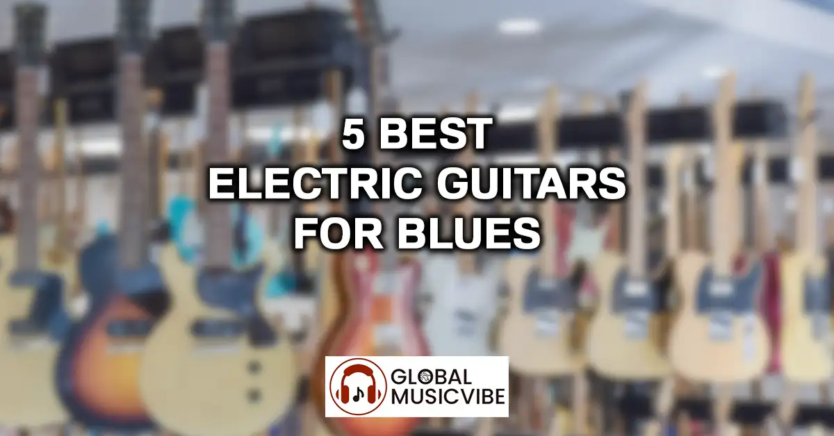 5 Best Electric Guitars for Blues featured image