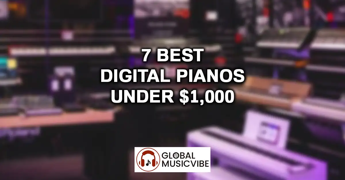 7 Best Digital Pianos Under $1,000 featured image