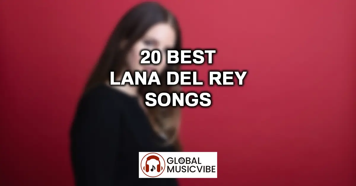 Lana Del Rey best songs featured image