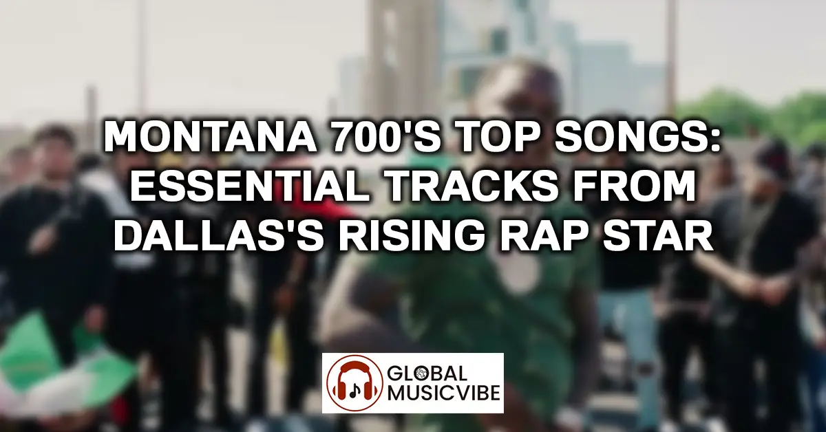 Montana 700 Top Songs featured image