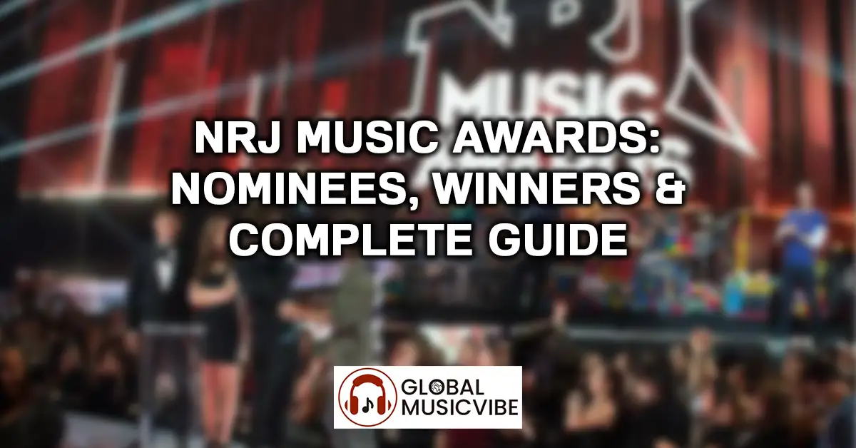 NRJ Music Awards - Nominees, Winners & Complete Guide featured image