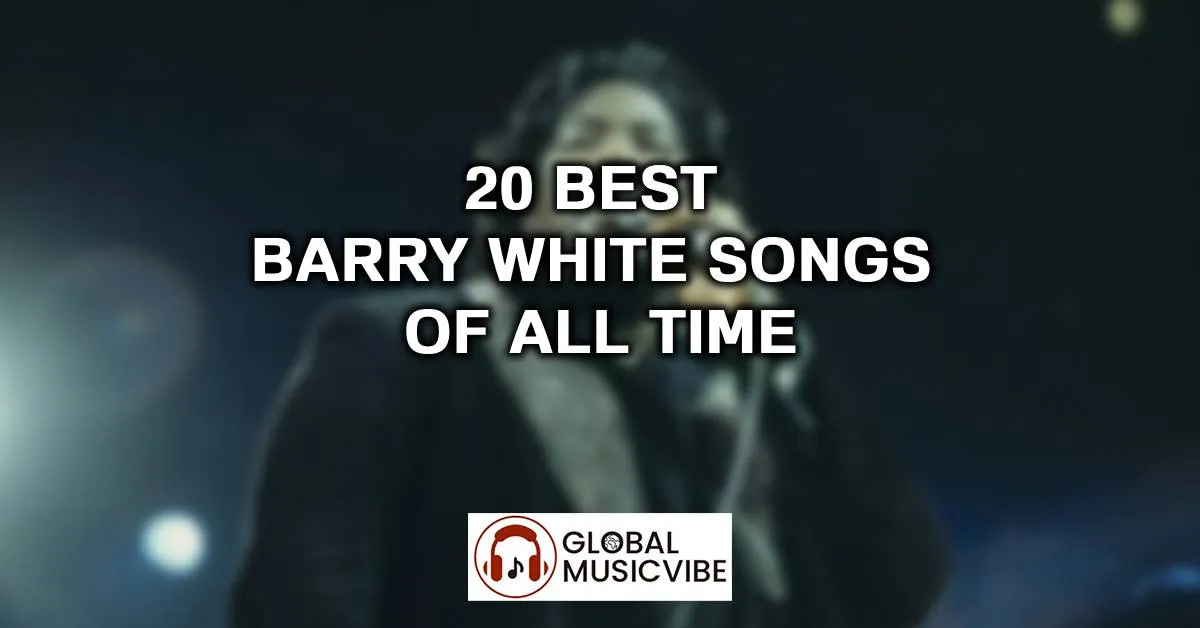 20 Best Barry White Songs of All Time (Greatest Hits)