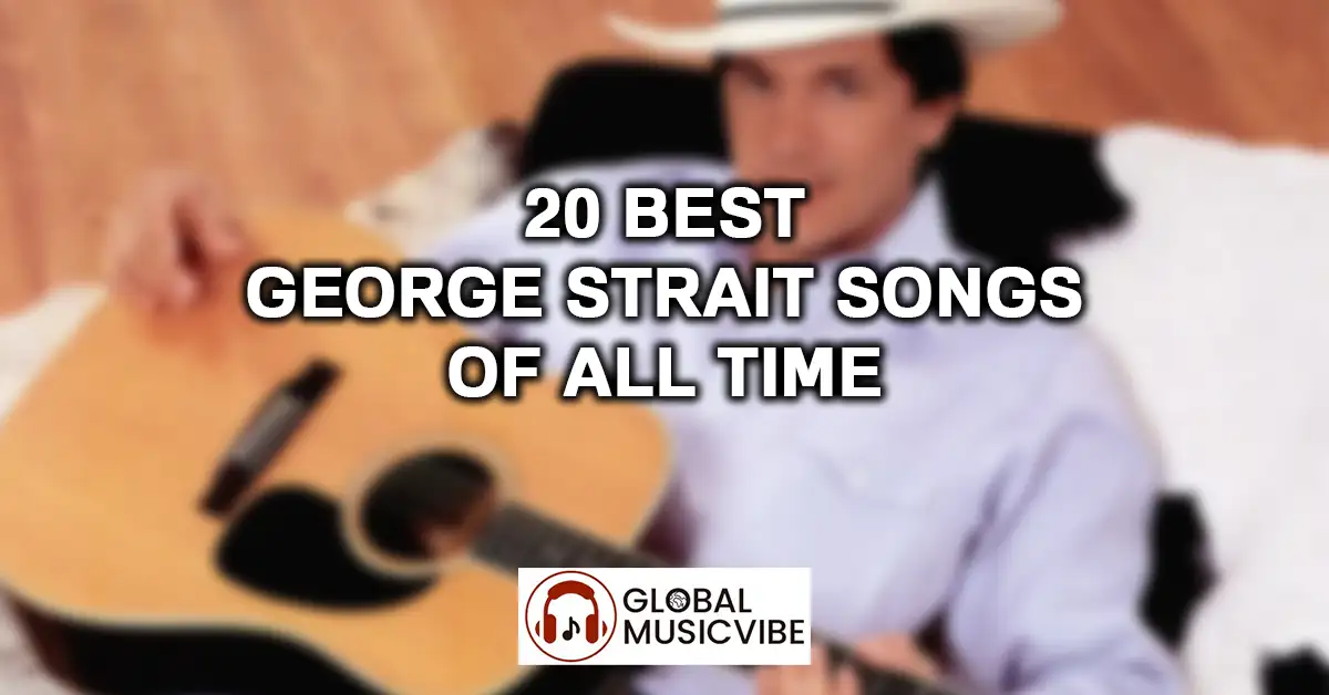20 Best George Strait Songs of All Time featured image
