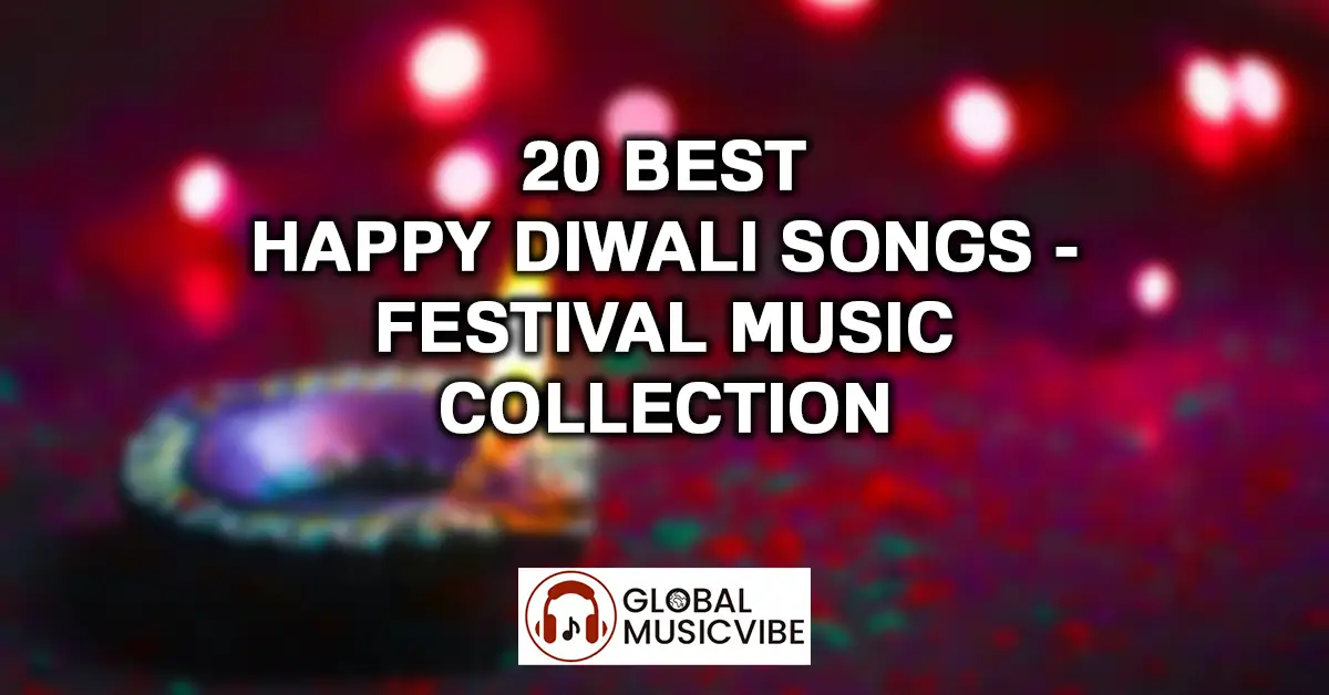 20 Best Happy Diwali Songs - Festival Music Collection