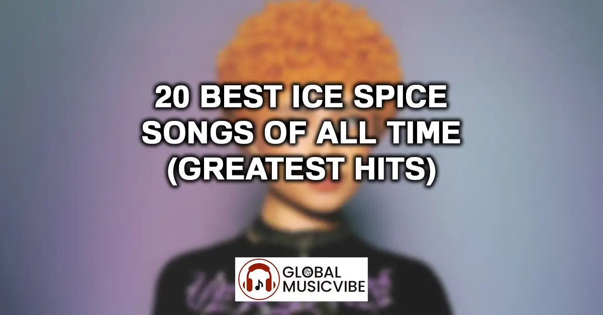 20 Best Ice Spice Songs of All Time (Greatest Hits)
