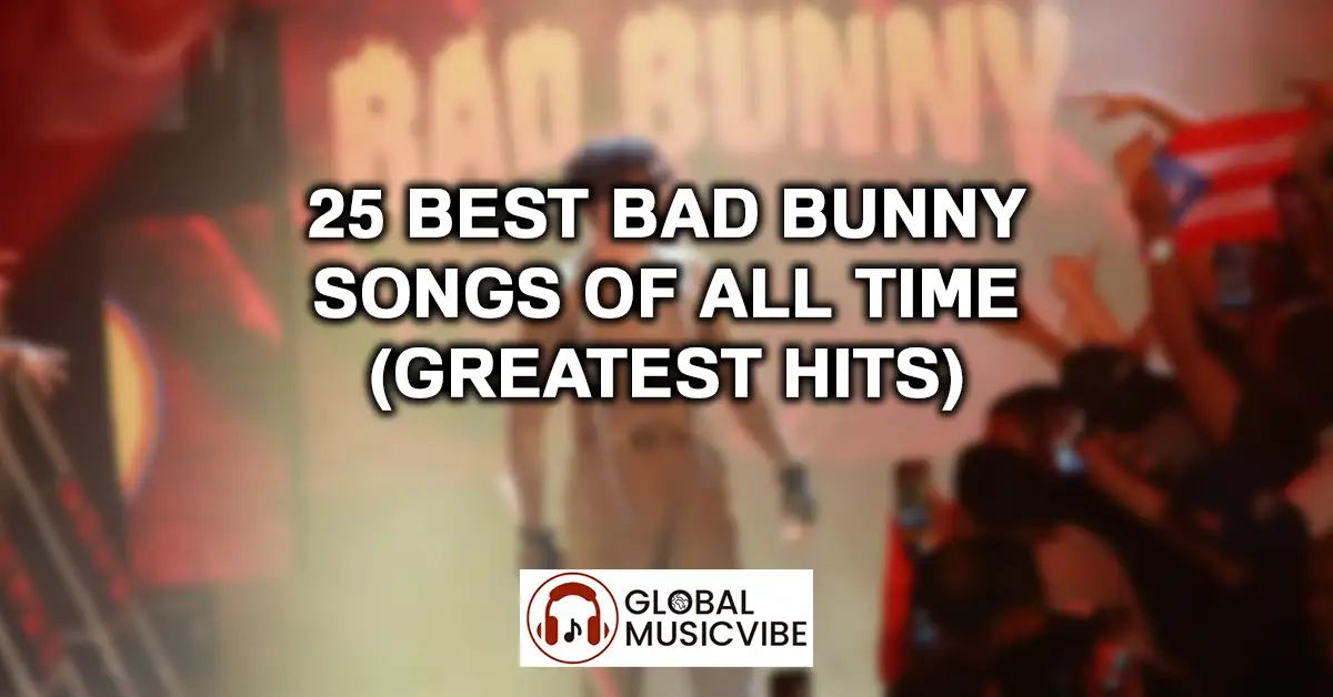 25 Best Bad Bunny Songs of All Time