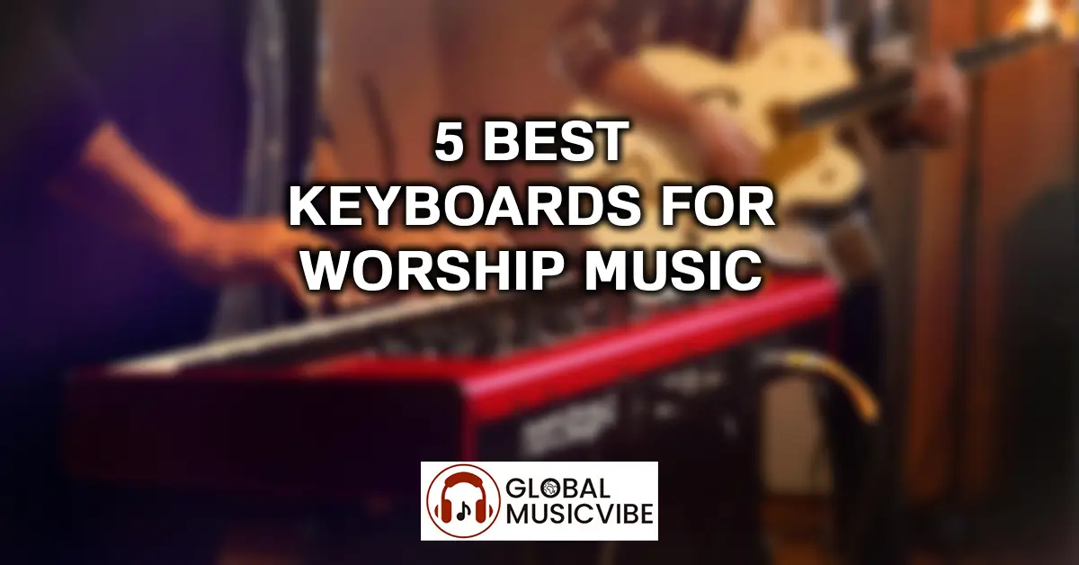 5 Best Keyboards for Worship Music featured image