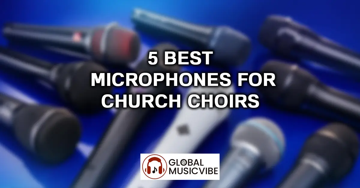 5 Best Microphones for Church Choirs featured image