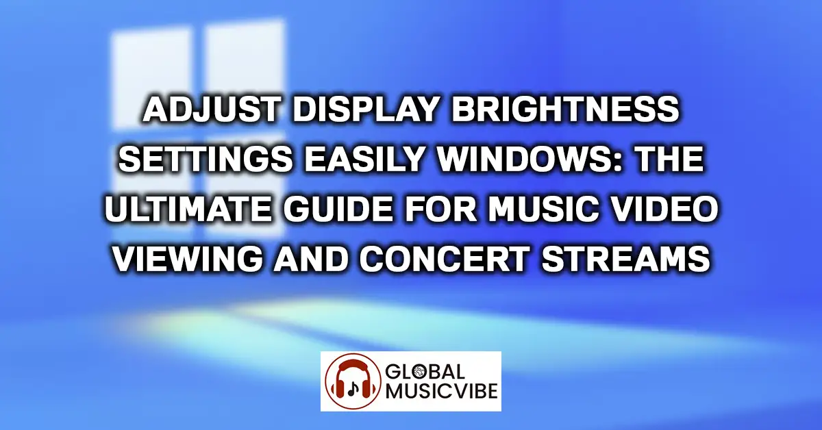 Adjust Display Brightness Settings Easily Windows Guide