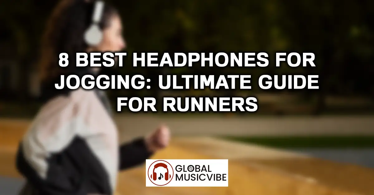 Best Headphones for Jogging - Ultimate Guide for Runners