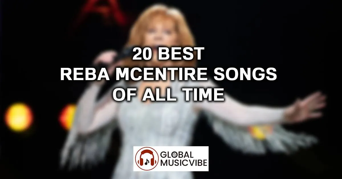 20 Best Reba McEntire Songs of All Time (Greatest Hits)