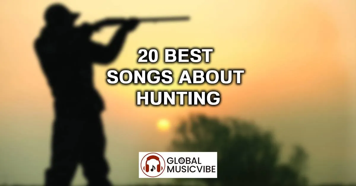 20 Best Songs About Hunting (Greatest Hits)